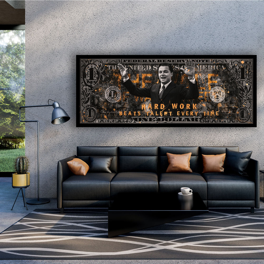 Wandbild Motivation Dollar Zitat, Hard Work Leonardo Style