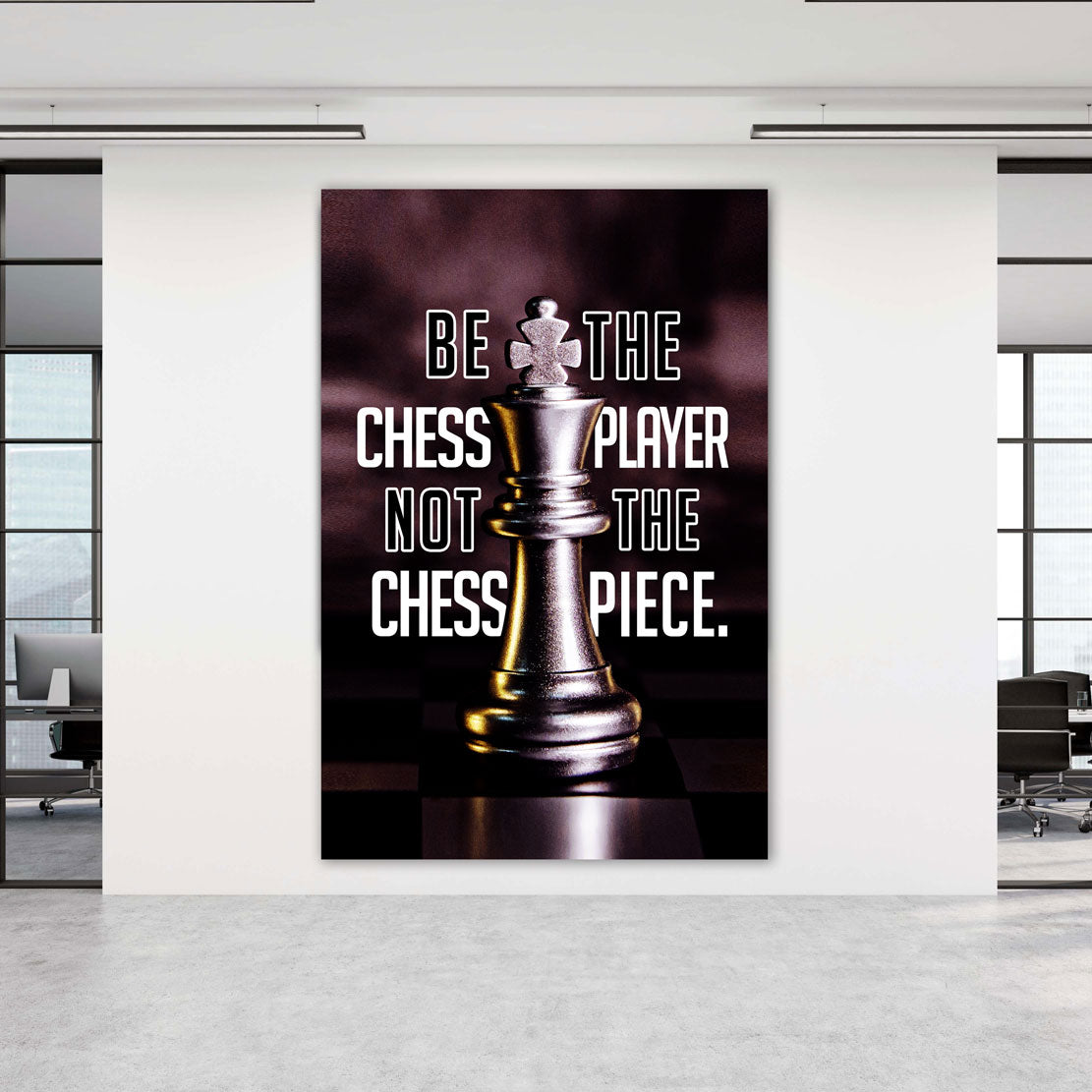 Wandbild Motivation Always Be The Chess Player, Mindset