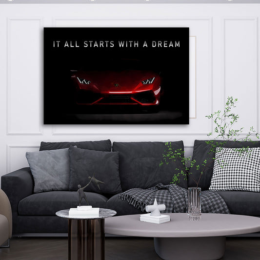 Sportwagen Motivation It all Starts with a Dream Wandbild