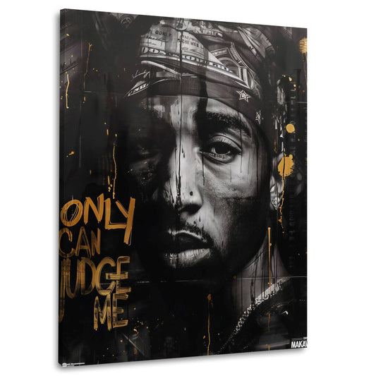 Tupac Only Can Judge Me schwarz gold Wandbild