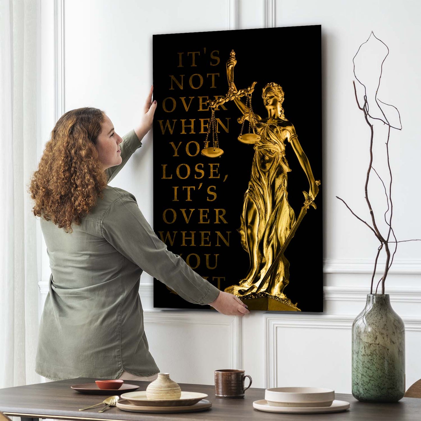 Wandbild modern Justitia It Is Not Over When You Lose, It Is Over When You Quit