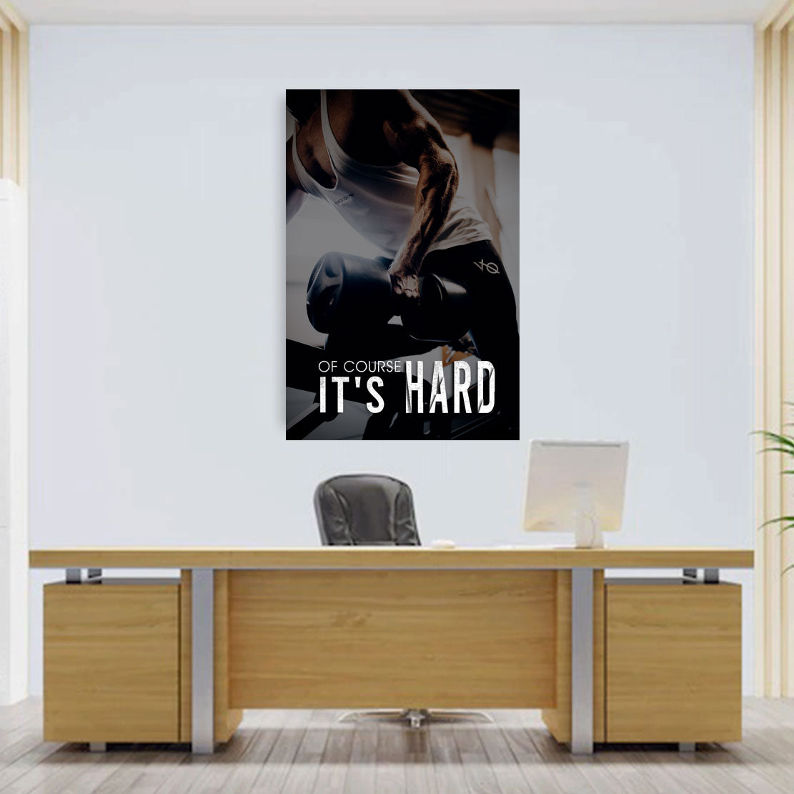 Wandbild Leinwandbild Motivation Fitness Of Course Its Hard